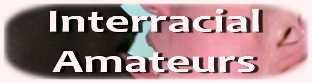 Interracial Amateurs